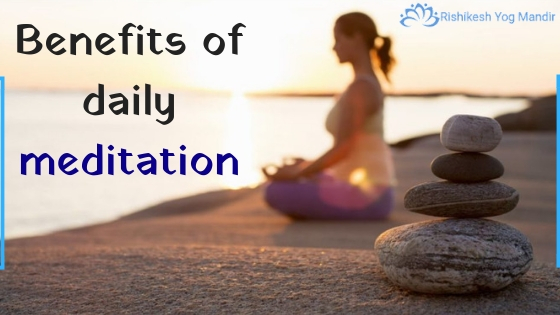 Benefits of daily meditation
