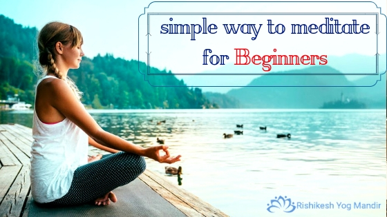 simple way to meditate for Beginners