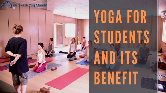 Yoga for students and its benefit
