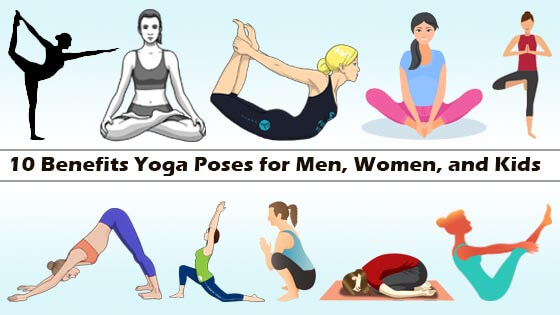 10 Benefits Yoga Poses for Men, Women, and Kids | Rishikesh Yog Mandir